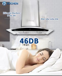 máy hút mùi buchen 9 tốc độ siêu êm ái