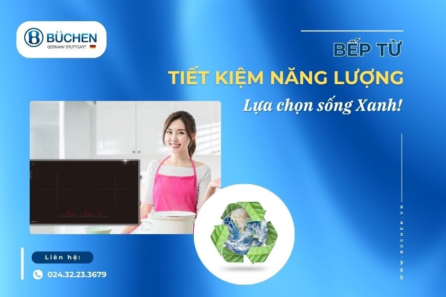 Bếp Điện Tiết Kiệm Năng Lượng: Lựa Chọn Sống Xanh