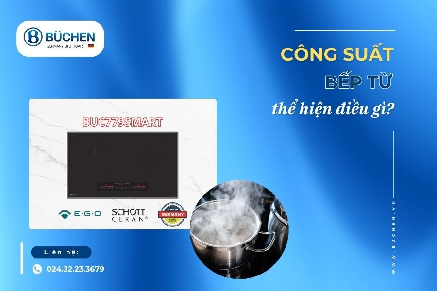 Công Suất Bếp Từ Thể Hiện Điều Gì?