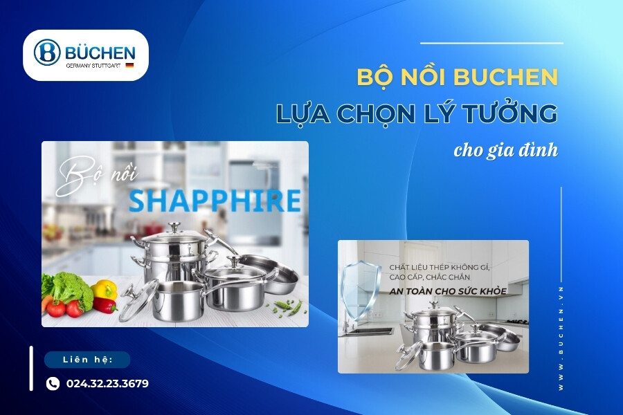 Bộ Nồi Buchen - Lựa Chọn Lý Tưởng Cho Gia Đình