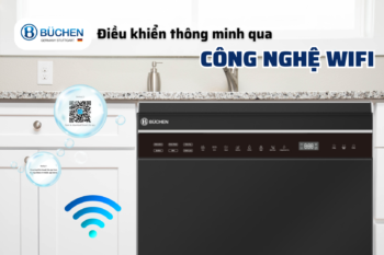 Máy Rửa Bát Kết Nối Wifi Buchen Đi Đầu Công Nghệ Tiện Ích Cho Căn Bếp Của Bạn