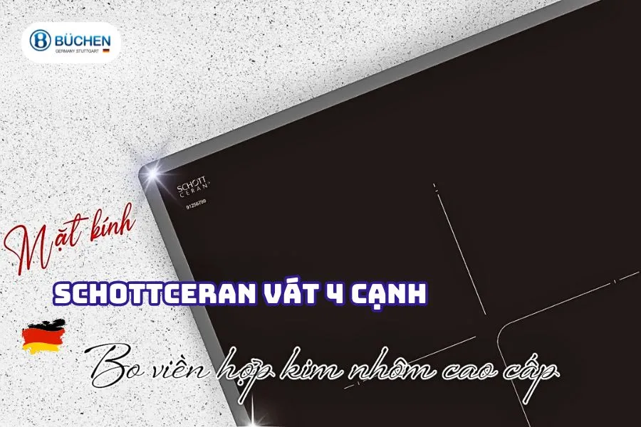 Mặt Kính SchottCeran: Công Nghệ Dẫn Đầu Cho Bếp Từ Cao Cấp