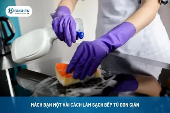 Mách Bạn Một Vài Cách Làm Sạch Bếp Từ Đơn Giản