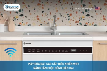 Máy Rửa Bát Cao Cấp Điều Khiển Wifi Nâng Tầm Cuộc Sống Hiện Đại