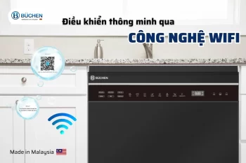 Máy Rửa Bát Cao Cấp Điều Khiển Wifi Nâng Tầm Cuộc Sống Hiện Đại