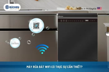 Máy Rửa Bát Wifi Có Thực Sự Cần Thiết?