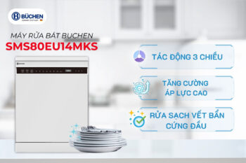 Máy Rửa Bát Công Nghệ Triple Wash Có Gì Nổi Bật?