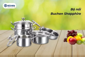 Mẹo Vệ Sinh Nồi Inox Buchen Đúng Cách Sáng Bóng Như Mới