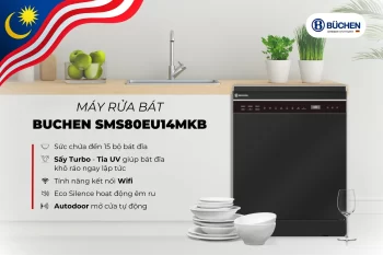Tìm Hiểu Tại Sao Nhiều Người Lựa Chọn Máy Rửa Bát Malaysia Buchen?