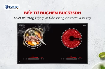 Lựa Chọn Bếp Từ Hồng Ngoại Buchen: Sự Kết Hợp Hoàn Hảo Giữa Hiệu Suất và Thẩm Mỹ