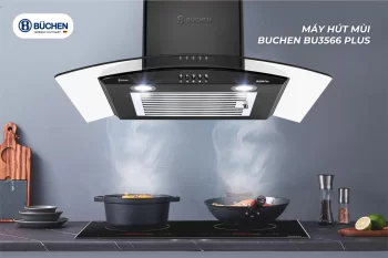 Mua Máy Hút Mùi Giảm Tiếng Ồn Buchen Chính Hãng Với Chất Lượng Châu Âu