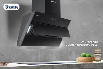 Top 5 Máy Hút Mùi Thông Minh Đáng Mua Nhất Hiện Nay Tại Buchen