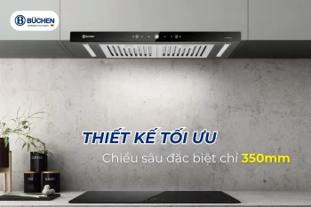 Khám Phá Máy Hút Mùi Sâu 350mm Mạnh Mẽ, Tiết Kiệm Năng Lượng