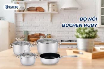 Review Chi Tiết Bộ Nồi Buchen Ruby: Có Xứng Đáng Để Mua?
