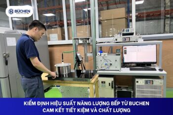 kiểm định hiệu suất năng lượng bếp từ