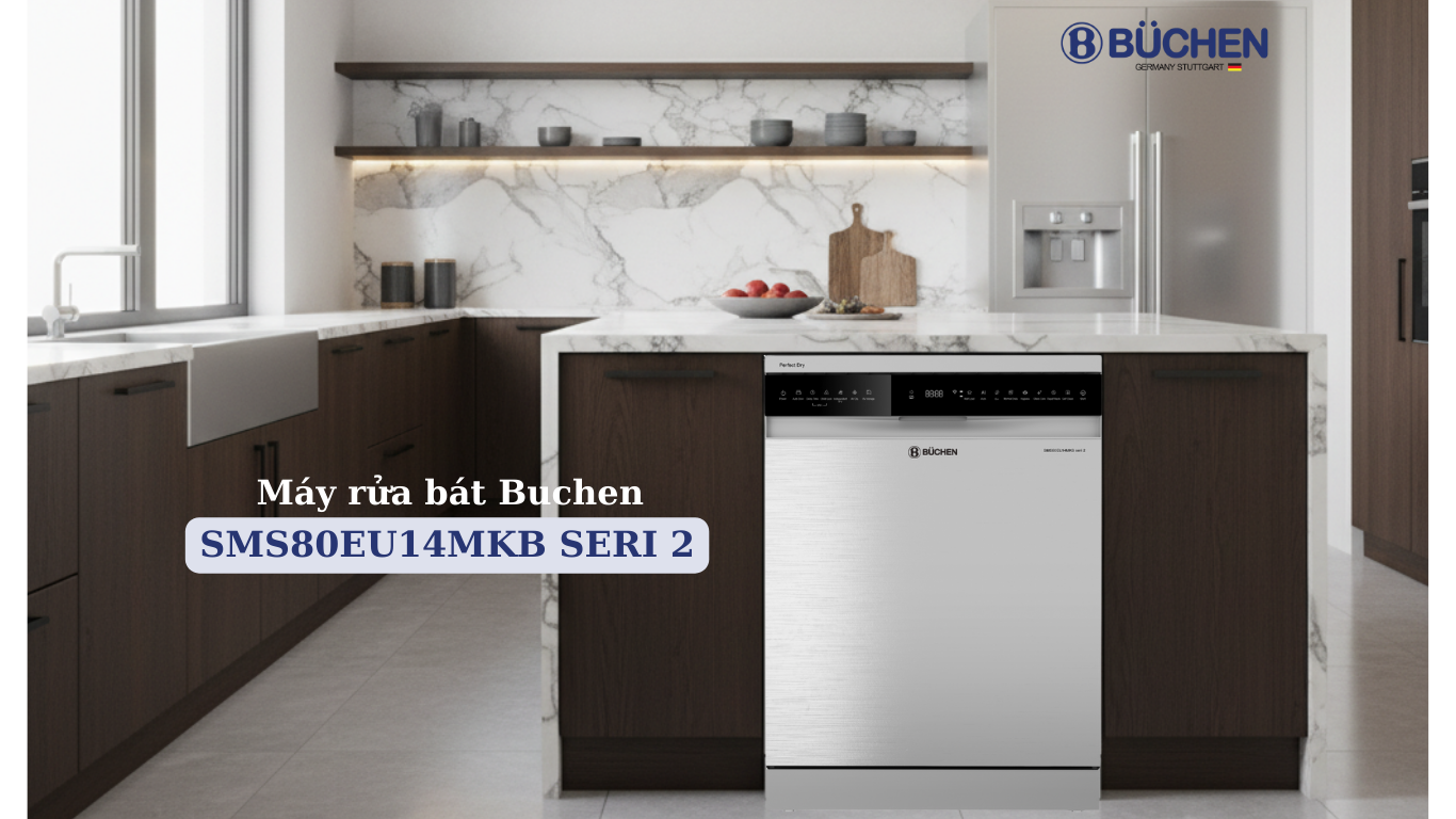 CÔNG NGHỆ SẤY KHÔ ĐỘC LẬP (INDEPENDENT DRY) – ĐỘT PHÁ CÔNG NGHỆ CHĂM SÓC BÁT ĐĨA TRÊN MÁY RỬA BÁT BUCHEN SMS80EU14MKS/B SERI 2 