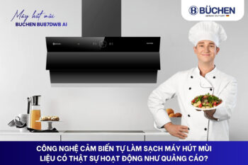 Cảm biến tự làm sạch máy hút mùi