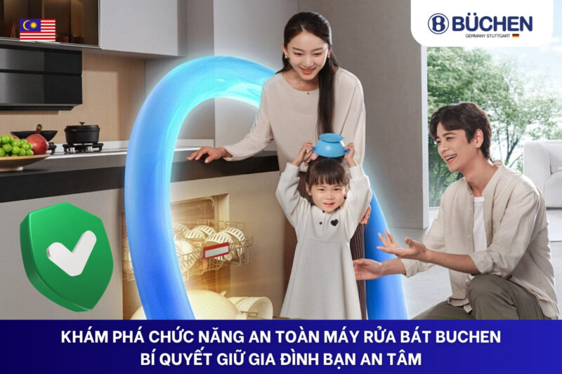 chức năng an toàn máy rửa bát Buchen