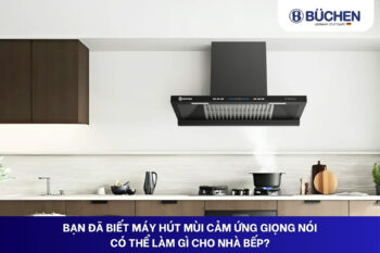 máy hút mùi đời mới