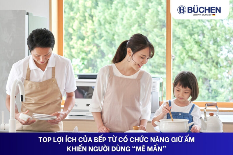 bếp từ có chức năng giữ ấm