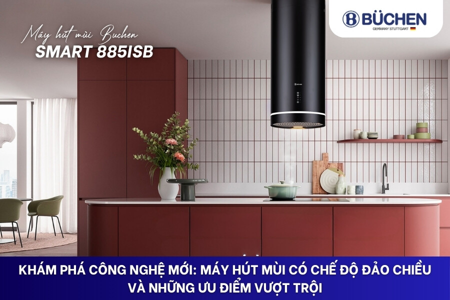 Máy hút mùi có chế độ đảo chiều