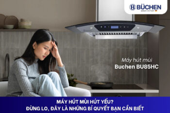 Máy hút mùi hút yếu