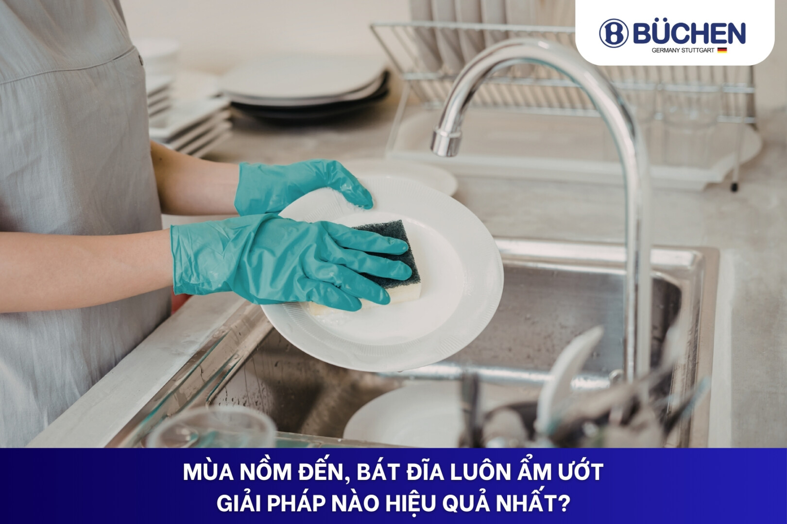 bát đĩa luôn ẩm ướt