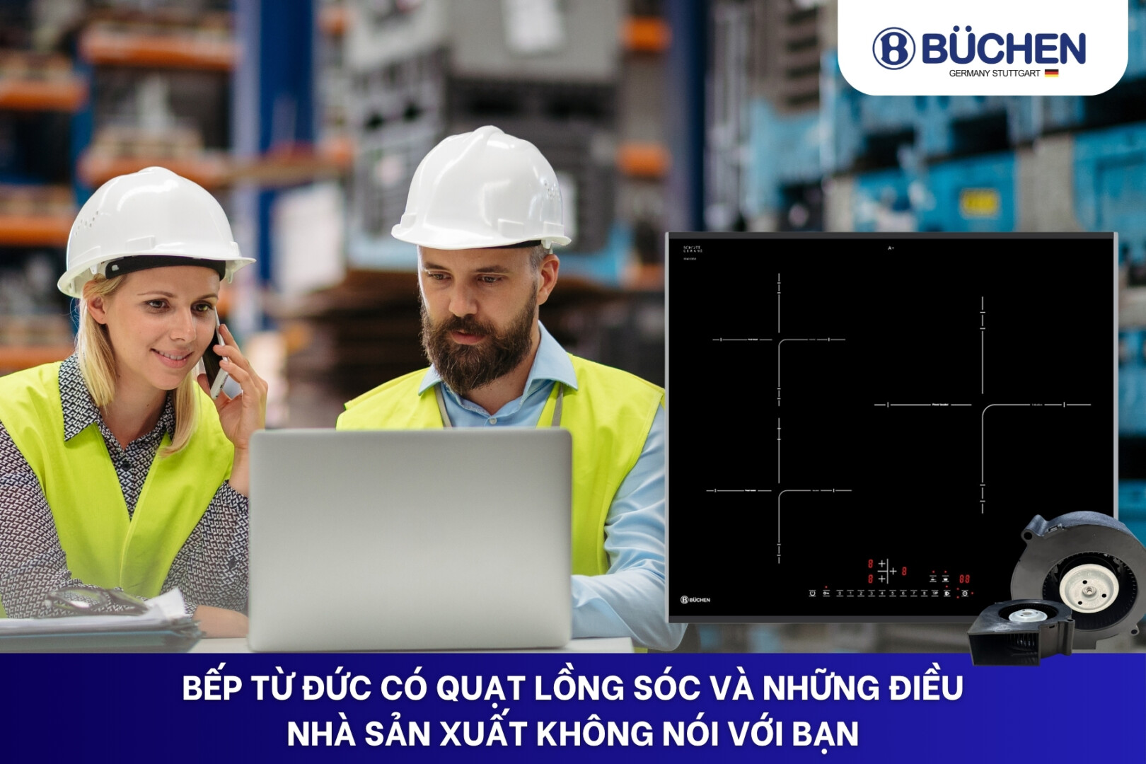 bếp từ Đức có quạt lồng sóc