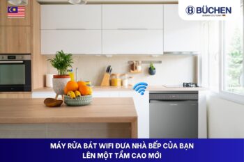 Máy rửa bát Wifi